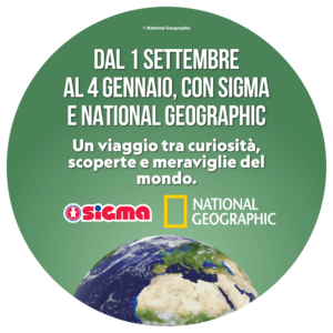 Visual descrittivo dell'iniziativa di Sigma con National Geographic attiva dal 1 settembre al 4 gennaio, "un viaggio tra curiosità, scoperte e meraviglie del mondo"